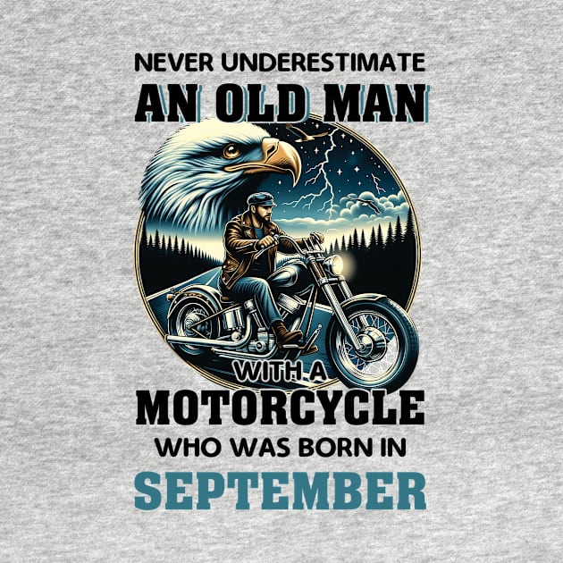 Eagle Biker Never Underestimate An Old Man With A Motorcycle Who Was Born In September by Gadsengarland.Art